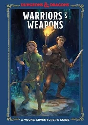 Warriors and Weapons: A Young Adventurer's Guide