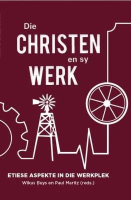 Die Christen en sy werk