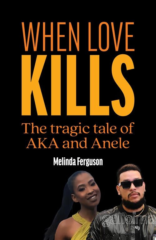 When Love Kills: The tragic tale of AKA and Anele