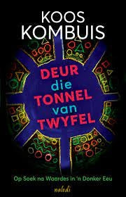 Deur die tonnel van twyfel