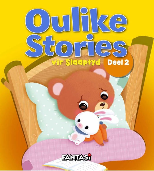 Oulike Stories vir Slaaptyd Deel 2