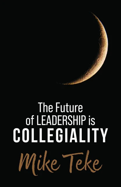 Future Of Leadership Is Collegiality
