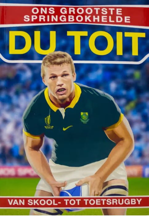 Ons Grootste Springbokhelde: Du Toit