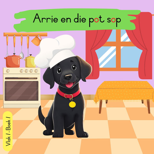 Arrie Vlak 1 Boek 1: Arrie en die pot sop