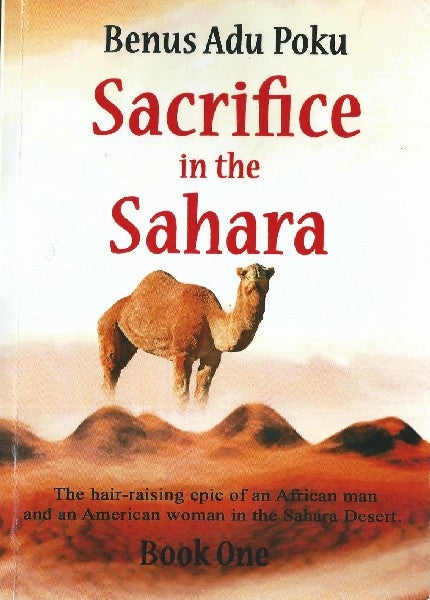 Sacrifice in the Sahara Book 1